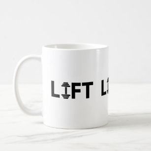 Lift Workout gymlife motivation text Coffee Mug