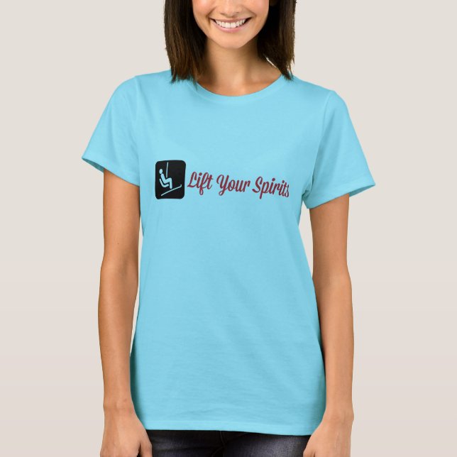 Lift Your Spirits T-Shirt (Front)