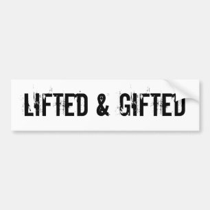 Lifted & Gifted Bumper Sticker
