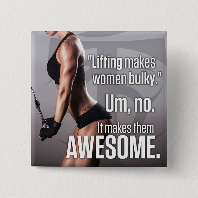 Lifting Makes Women Awesome - Workout Motivational Button (Front)