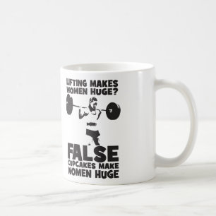 Lifting Makes Women Huge? False. Cupakes Do Coffee Mug