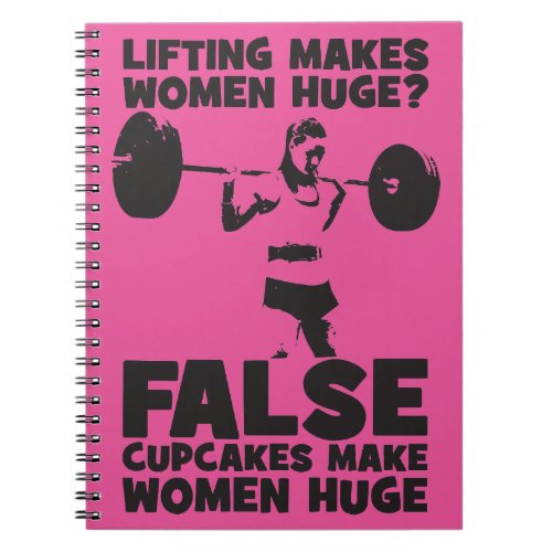 Lifting Makes Women Huge False Cupakes Do Notebook