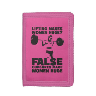 Lifting Makes Women Huge? False. Cupakes Do Tri-fold Wallet