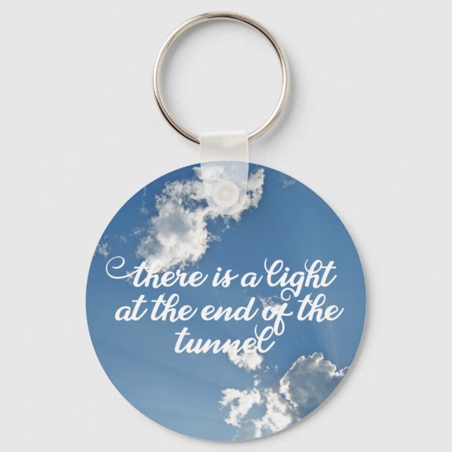 Light at the End of the Tunnel Inspirational Quote Keychain (Front)