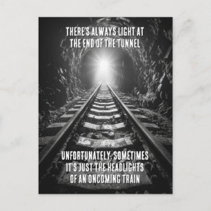 Light At The End Of The Tunnel Ironic Humor Postcard