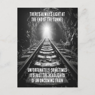 Light At The End Of The Tunnel Ironic Humor Postcard