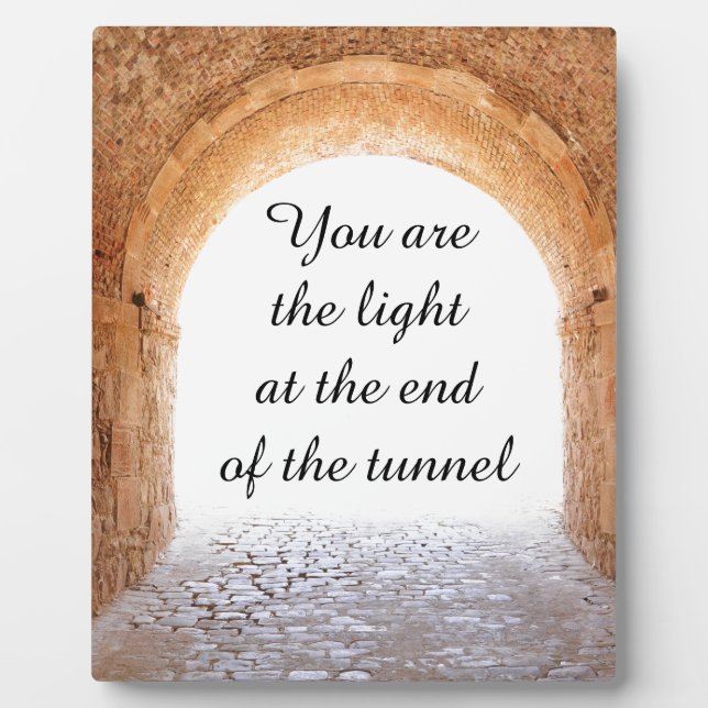 Light at the end of the tunnel plaque (Front)