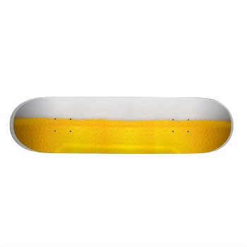 Light Beer With Foam Skateboard Deck by CoffeeRules at Zazzle