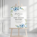 light blue rehearsal dinner welcome sign<br><div class="desc">beautiful light dusty blue watercolor flowers,  rehearsal dinner,  the night before sign. The text and colors on this wedding sign poster can be edited.</div>