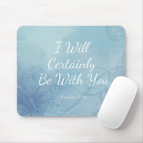 Light Blue Scripture I Will Certainly Be With You Mouse Pad