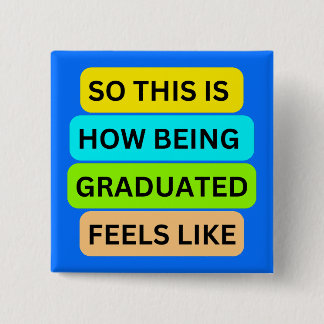 Light blue square button  SO_THIS_IS_HOW_BEING_GRA