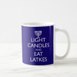 LIGHT CANDLES AND EAT LATKES COFFEE MUG<br><div class="desc">Fun for Chanukah. LIGHT CANDLES AND EAT LATKES with a menorah. Design based on the 1939 British morale.</div>