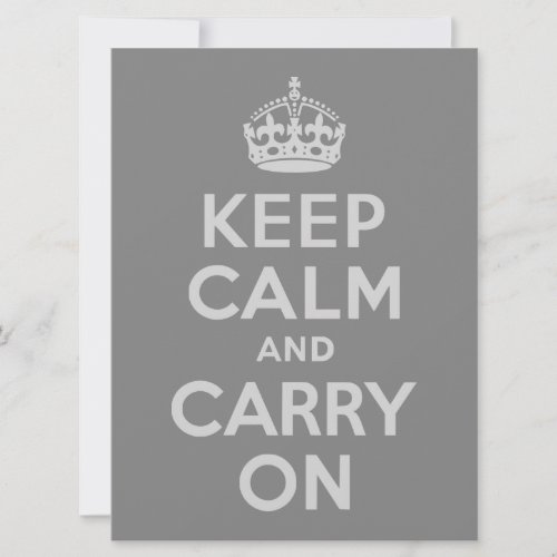 Light Gray Keep Calm and Carry On Custom Invitations