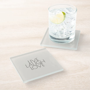 Light Grey LIVE LAUGH LOVE Quote Modern Glass Coaster