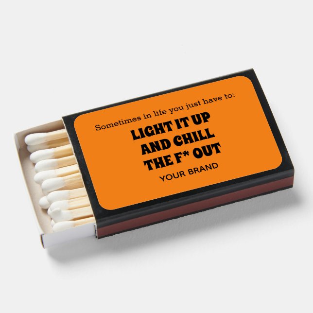 Light It Up And Chill The F Out Funny Matchboxes (Front Open)