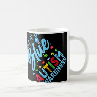 Light It Up Blue Autism Awareness Men Women Kids T Coffee Mug