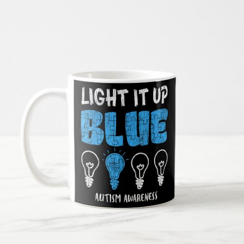 Light It Up Blue Autism Awareness  Puzzle Piece Ri Coffee Mug