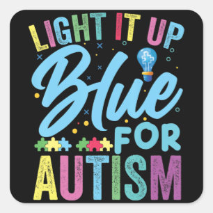 Light It Up Blue Autism Awareness T-Shirt92 Square Sticker
