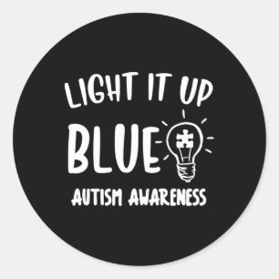 Light It Up Blue Autism I Wear Blue For Awareness Classic Round Sticker