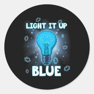Light It Up Blue Autism Shirt I Wear Blue For Awar Classic Round Sticker