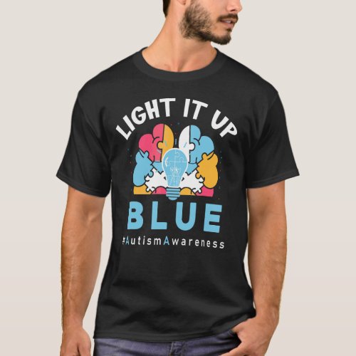 Light It Up Blue Autism T_Shirt