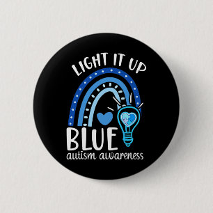 Light It Up Blue Autism Tee I Wear Blue For Autism Button