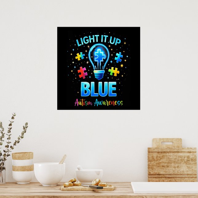 Light It Up Blue Autistic Autism Awareness Poster (Kitchen)