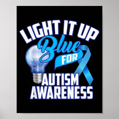 Light It Up Blue For Autism Awareness Gifts Blue R Poster