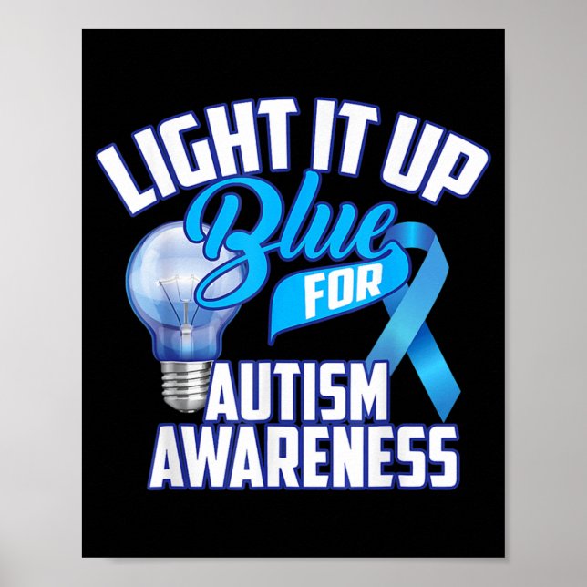 Light It Up Blue For Autism Awareness Gifts Blue R Poster (Front)