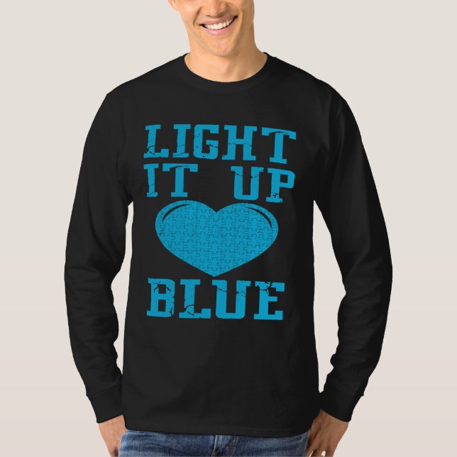 Light It Up Blue  Puzzle Piece Autism Awareness T-Shirt (Front)