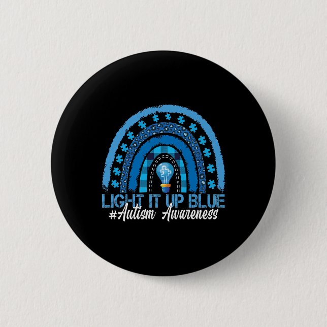 Light It Up Blue Rainbow Autism Awareness  Button (Front)