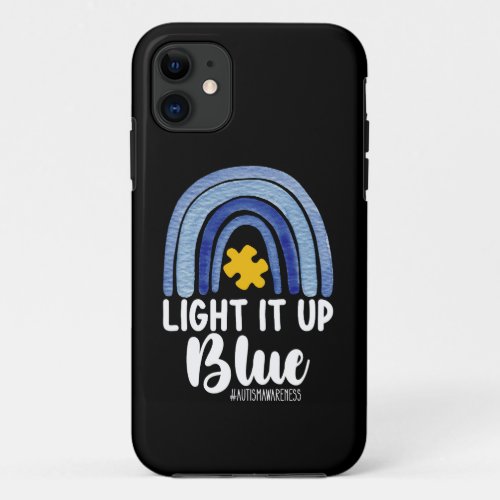 Light It Up Blue Rainbow Autism Awareness Family iPhone 11 Case