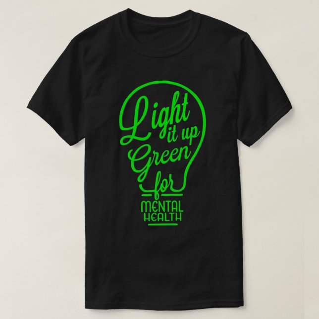 Light It Up Green Mental Health Awareness Rainbow  T-Shirt (Design Front)