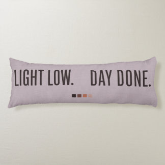 Light Low Day Done Modern Body Pillow