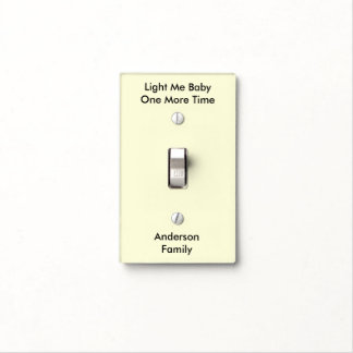 Light Me Baby One More Time Single Light Switch Cover