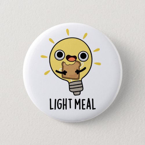 Light Meal Funny Electric Bulb Pun  Button
