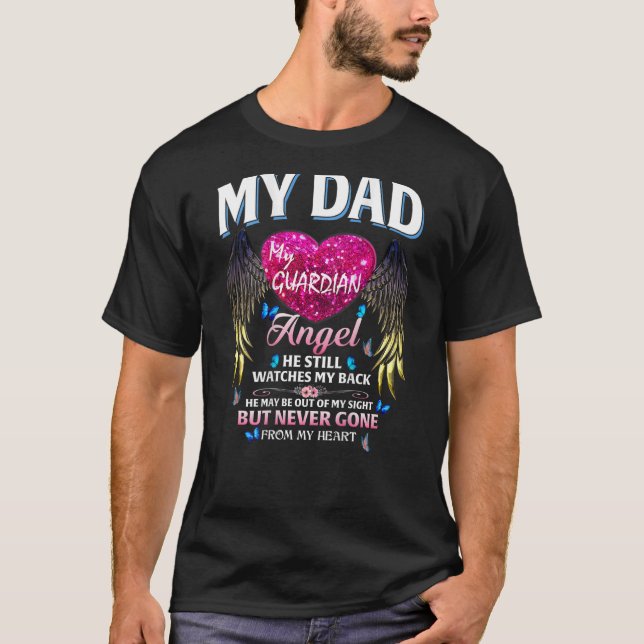 Light My Dad My Guardian Angel He Still Watches My T-Shirt (Front)