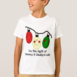 Light of Mommy and Daddy's Life Tshirts and Gifts