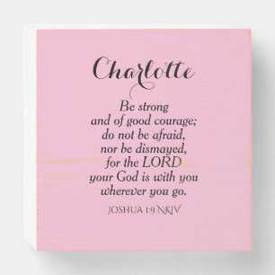 Light Pink Courage Bible Verse Custom Name Simple Wooden Box Sign