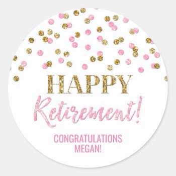 Light Pink Gold Confetti Happy Retirement Classic Round Sticker by DreamingMindCards at Zazzle