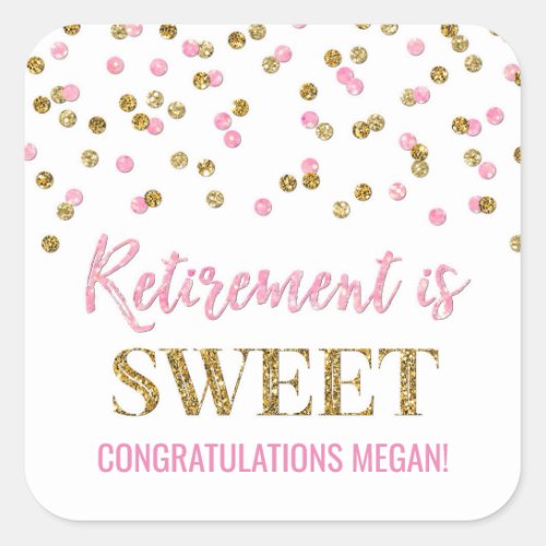 Light Pink Gold Confetti Retirement is Sweet Square Sticker