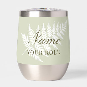 Light Sage Green White Fern Name & Role Silver Thermal Wine Tumbler