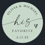 Light Sage His Favorite Script Wedding Treat Bag Classic Round Sticker<br><div class="desc">Bring a fresh,  natural vibe to your favors with these light sage “His Favorite” stickers featuring modern script and a delicate heart accent. Perfect for garden or outdoor weddings,  these soft green labels pair beautifully with the “Her Favorite” version for coordinating his and hers treat bags.</div>