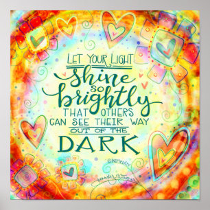 Light Shine Inspiring Quote Heart Inspirivity Poster