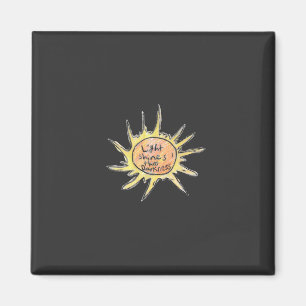Light Shines Through Darkness Magnet