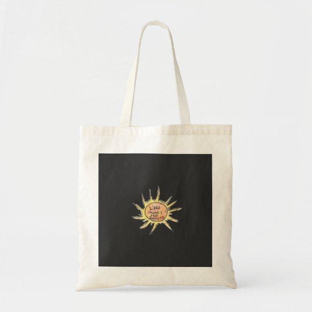 Light Shines Through Darkness  Tote Bag (Front)