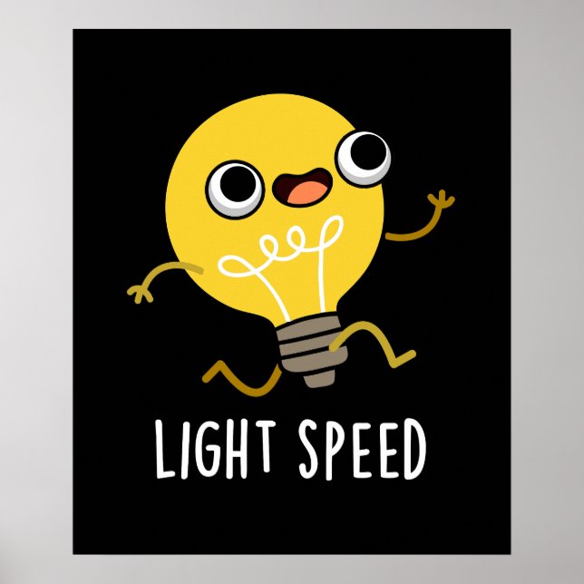 Light Speed Funny Running Bulb Pun Dark BG Poster (Front)