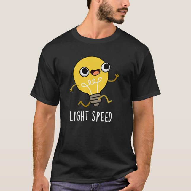 Light Speed Funny Running Bulb Pun Dark BG T-Shirt (Front)