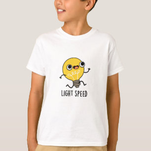 Light Speed Funny Running Bulb Pun T-Shirt