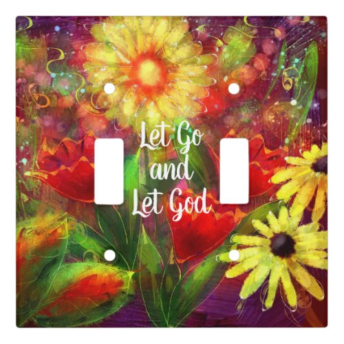 Light Switch Cover Let Go Let God Whimsical Floral